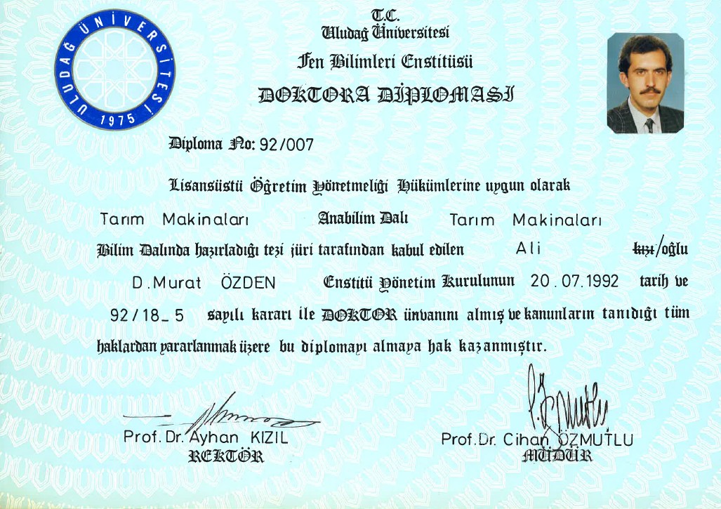 Uludağ Üniversitesi Fen Bilimleri Enstitüsü, 20 Temmuz 1992, Tarım Makinaları Doktora Diploması